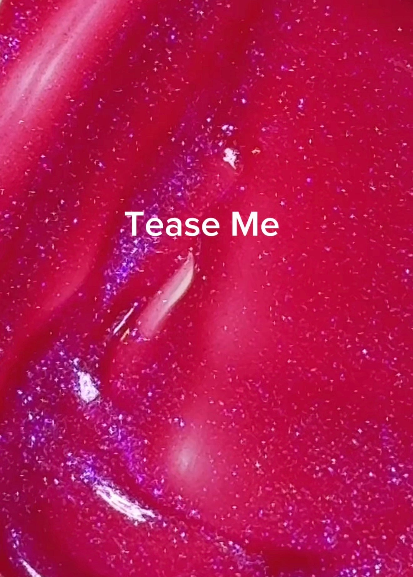 Tease Me